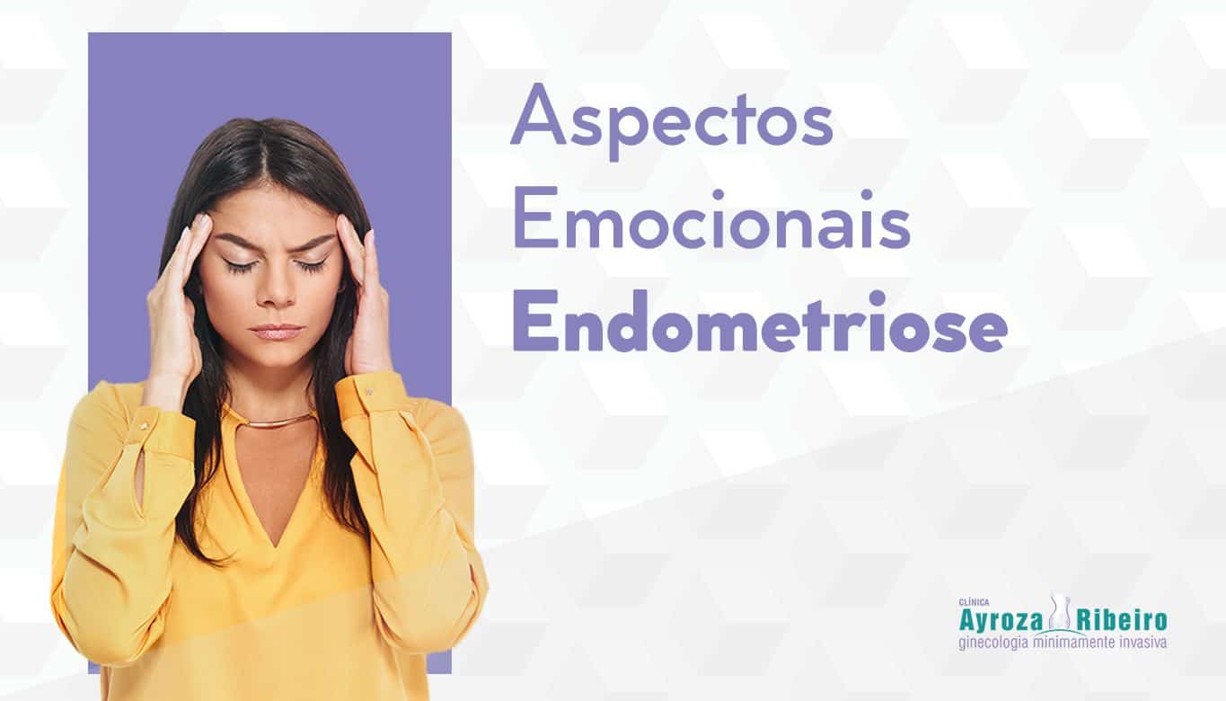 Aspectos Emocionais Relacionados à Endometriose